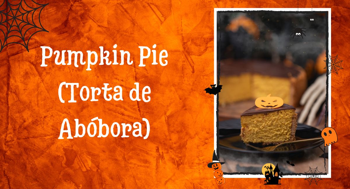 Pumpkin Pie (Torta de Abóbora)