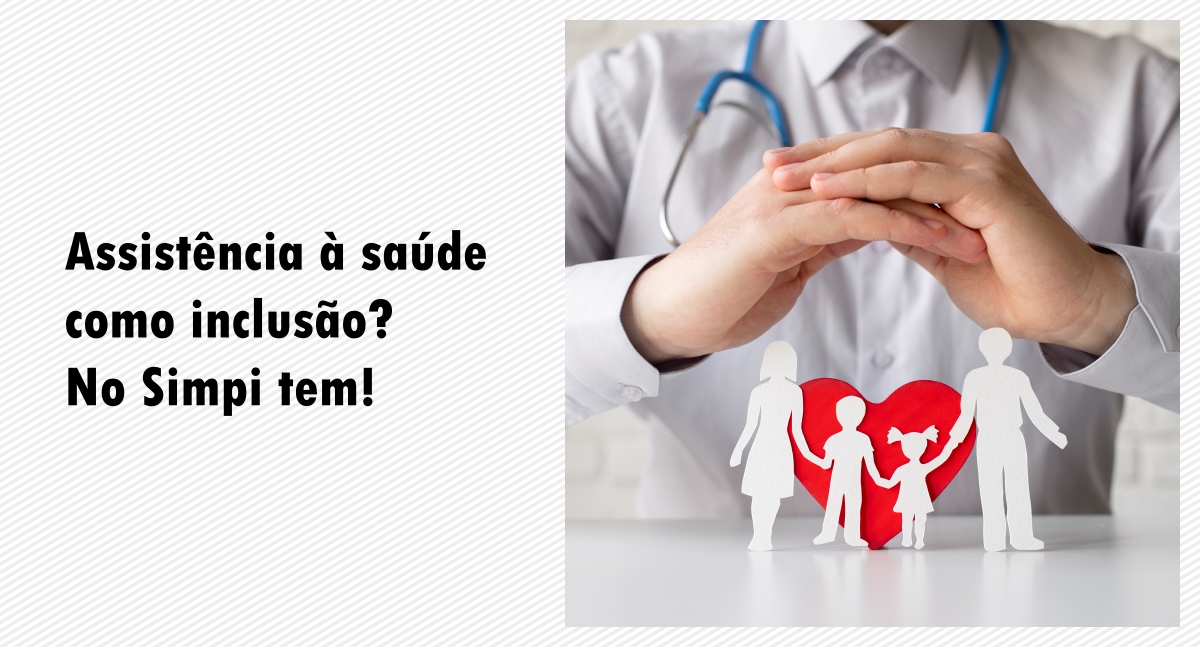 Assistência à saúde como inclusão? No Simpi tem!