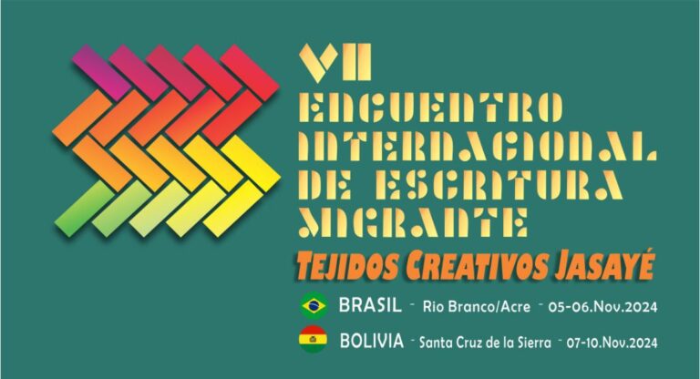 Tecidos Creativos Jasayé: VII Encontro Internacional de Escritura Migrante une Brasil e Bolívia