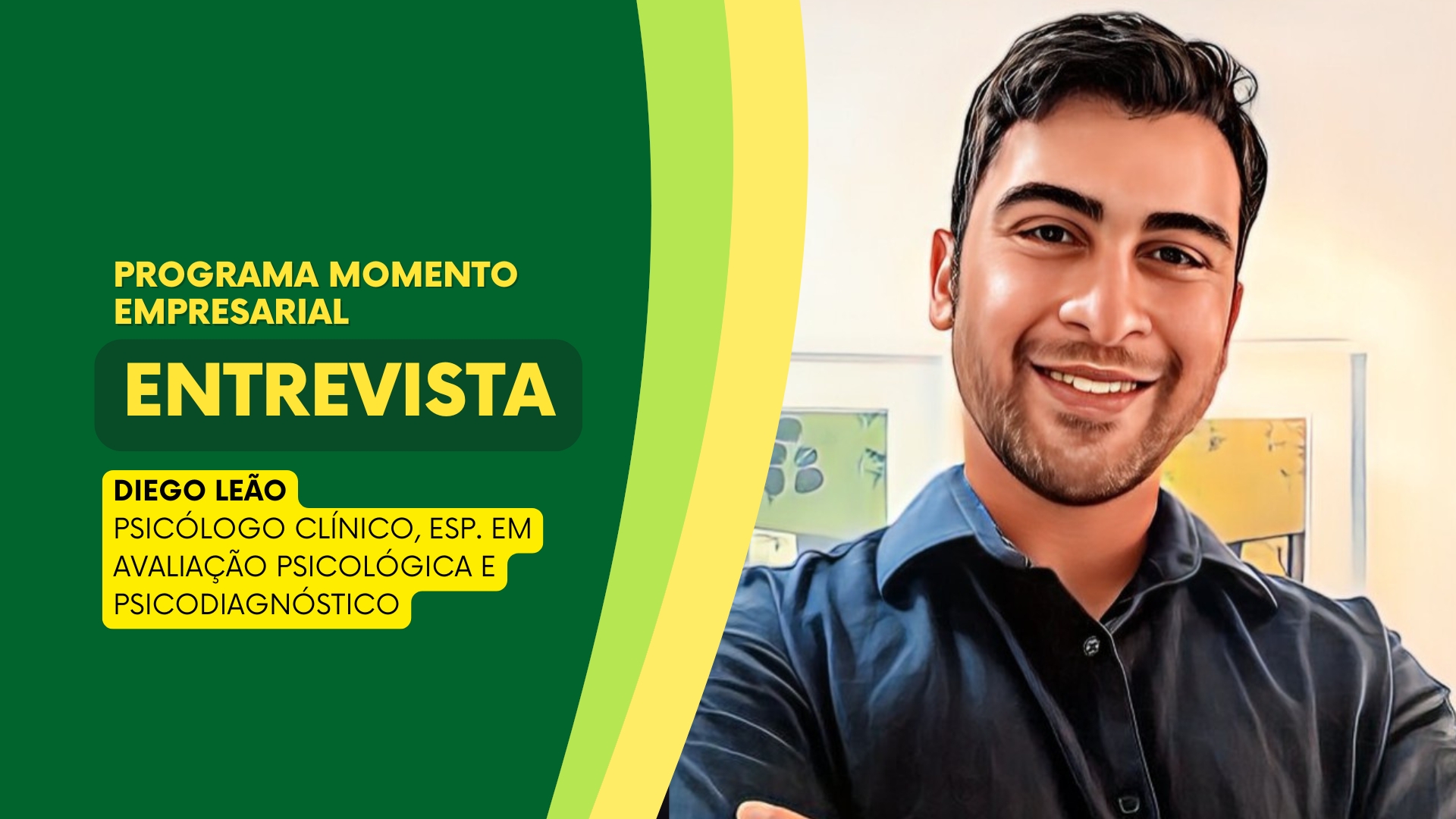 #MomentoEmpresarial | Entrevista Diego Leão - psicólogo clínico - News Rondônia