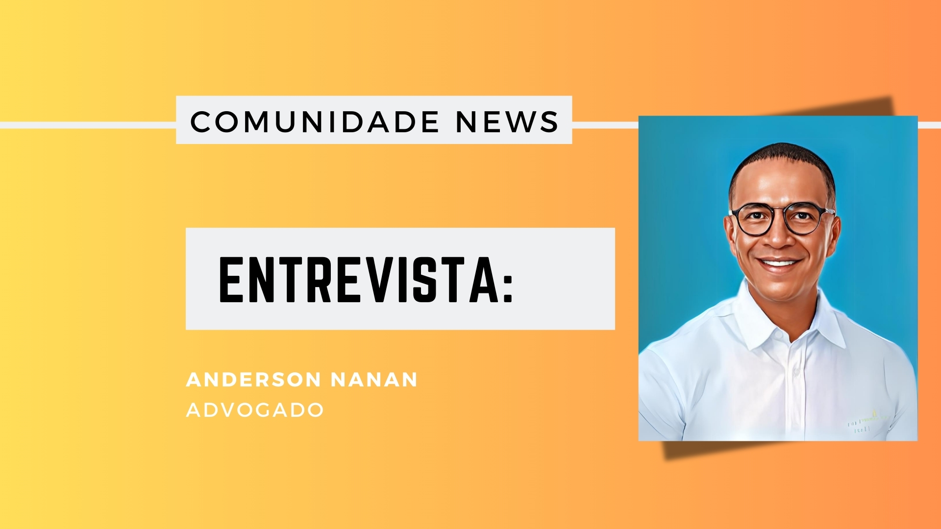 #ComunidadeNews | Entrevista Anderson Nanan, fundador do Instituto Sanear Rondônia - News Rondônia