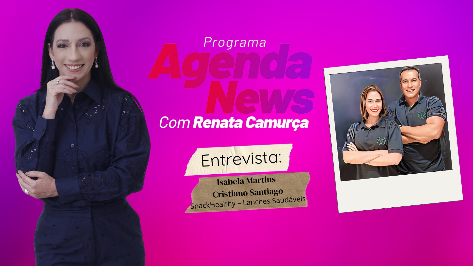 #AgendaNews | Entrevista Isabela Martins e Cristiano Santiago, fundadores da SnackHealthy - News Rondônia