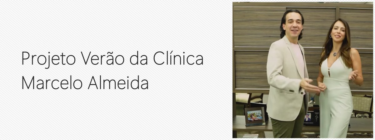 Projeto Verão da Clínica Marcelo Almeida