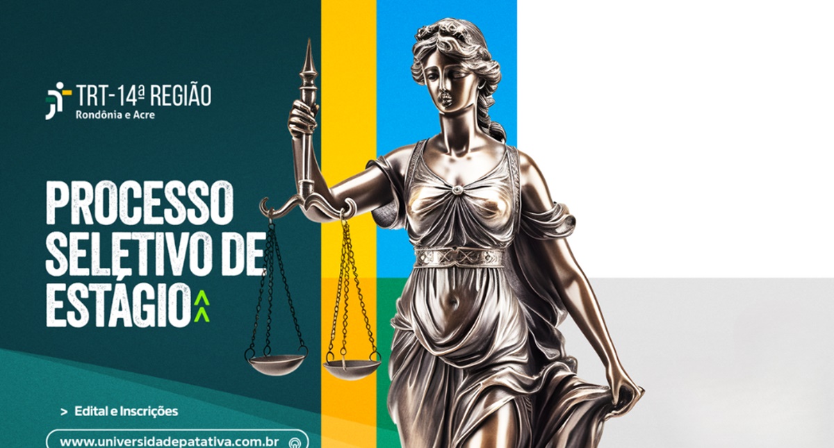 TRT-14 abre novo processo seletivo para estágio de nível superior - News Rondônia