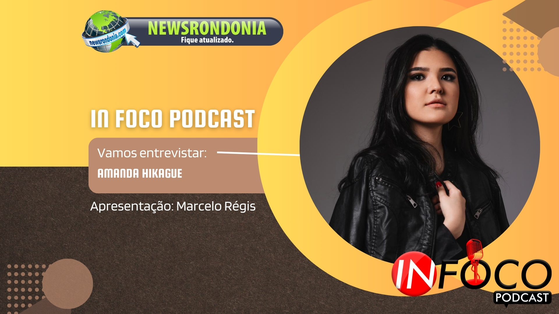 #InFocoPodCast | Entrevista Amanda Hikague - cantora e compositora - News Rondônia