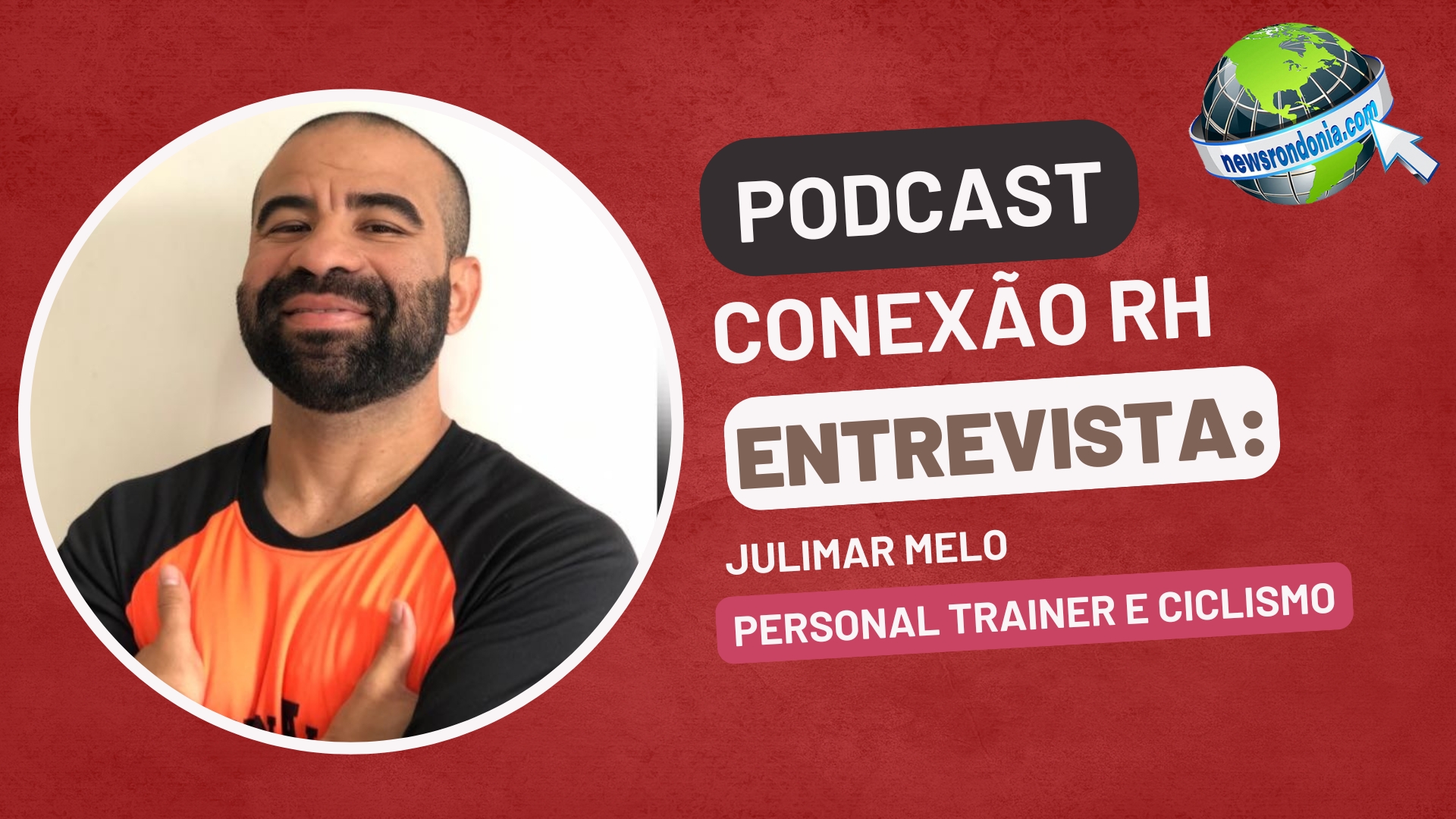 #conexaorh | Entrevista Julimar Melo - Personal trainer e ciclismo - News Rondônia