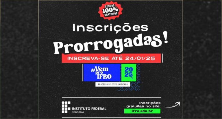 Prorrogado o prazo de inscrição no Seletivo Unificado (PSU) 2025/1 do IFRO - News Rondônia