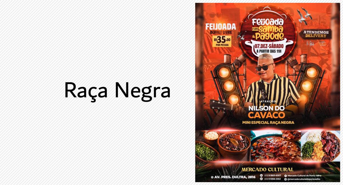 MERCADO CULTURAL - Especial Raça Negra na Feijoada; domingo tem transmissão do Brasileirão - News Rondônia