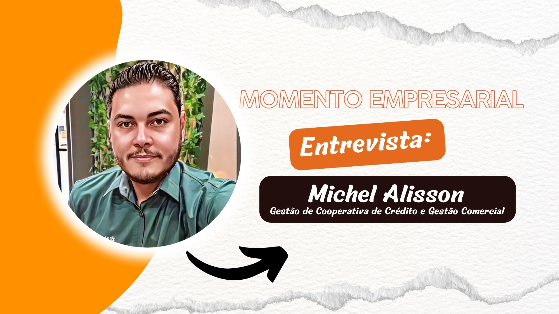 #MomentoEmpresarial | Entrevista Michel Alisson - Adm. esp. em Gestão de Coop. de Crédito - News Rondônia