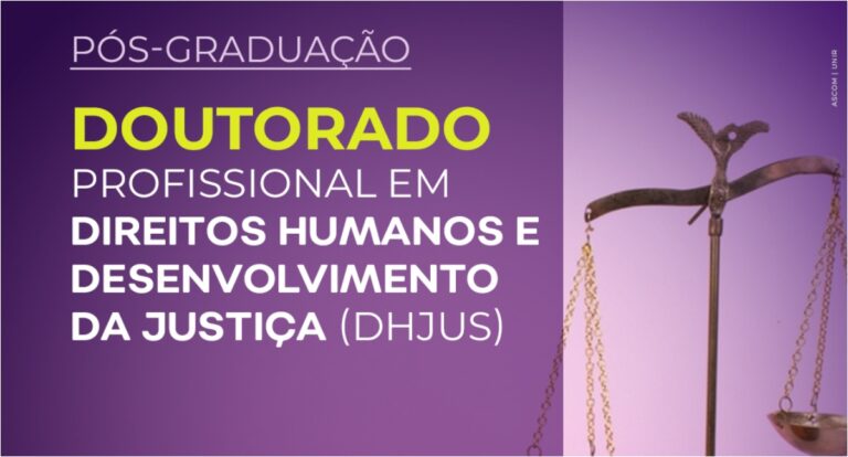 Doutorado Profissional em Direitos Humanos e Desenvolvimento da Justiça abre seleção para turma 2025 - News Rondônia