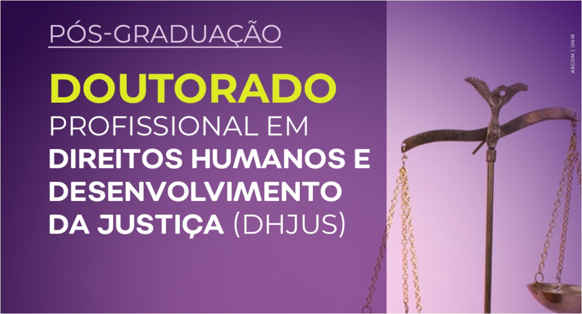 Doutorado Profissional em Direitos Humanos e Desenvolvimento da Justiça abre seleção para turma 2025 - News Rondônia