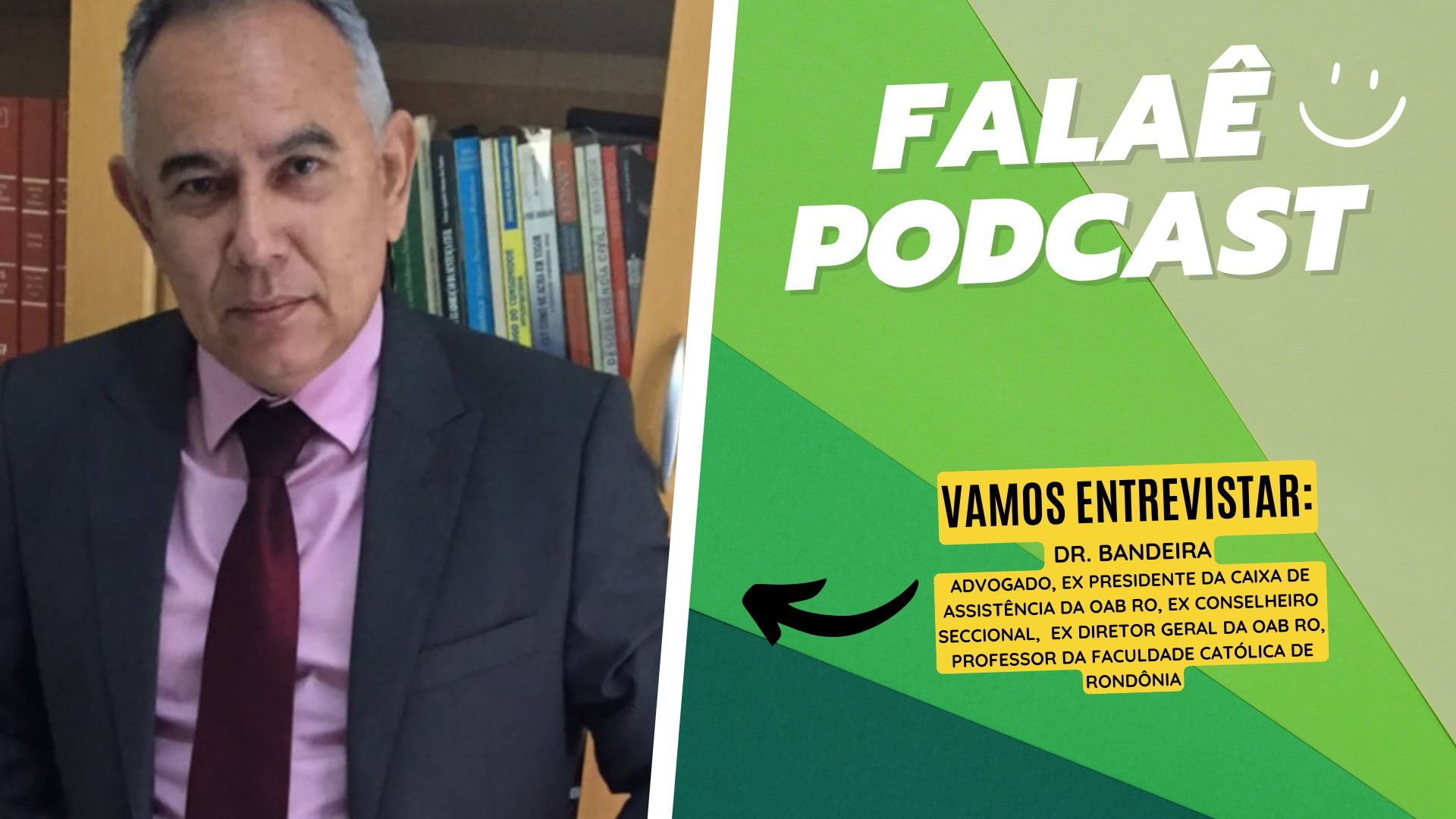 #FalaePodCast | Entrevista Dr. Bandeira - News Rondônia