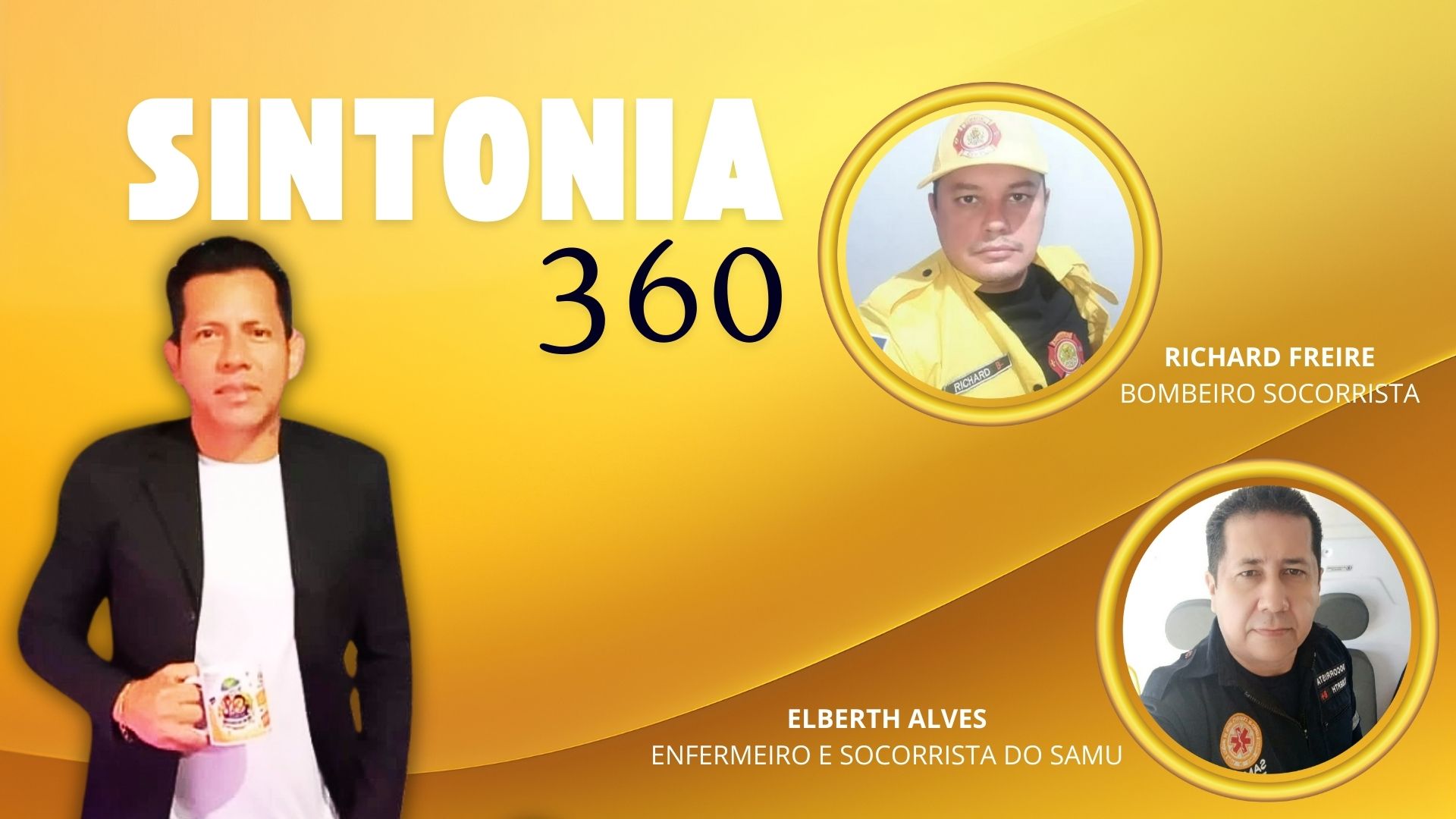 #Sintonia360 | Entrevista Richard Freire, bombeiro socorrista, e Elberth Alves, enfermeiro - News Rondônia