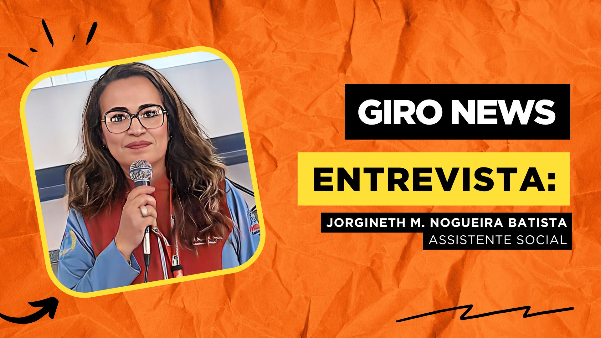 #GiroNews | Entrevista Jorgineth Maria Nogueira Batista - assistente social - News Rondônia