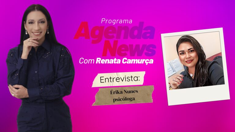 #AgendaNews | Entrevista Érika Nunes - psicóloga - News Rondônia