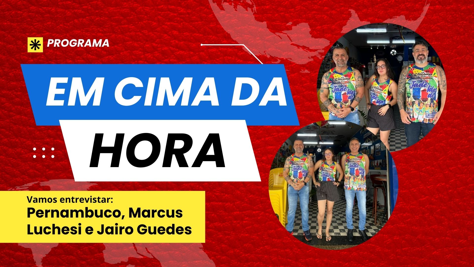 #EmCimaDaHora | Entrevista Pernambuco, Marcus Luchesi e Jairo Guedes - Bloco Concentra Mas Não Sai - News Rondônia