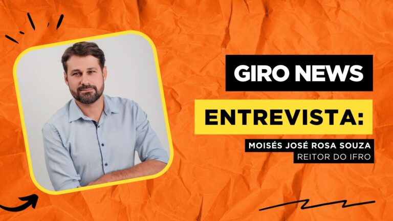 #GiroNews | Entrevista Moisés José Rosa Souza - Reitor do IFRO - News Rondônia