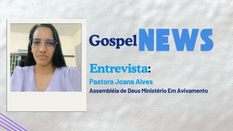 #GospelNews | Entrevista Pastora Joana Alves - Assembléia de Deus Ministério Em Avivamento - News Rondônia