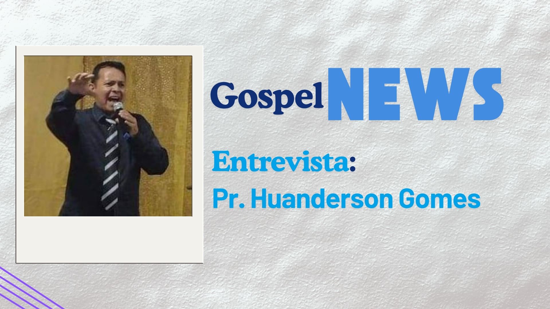 #GospelNews | Entrevista Pr. Huanderson Gomes - News Rondônia