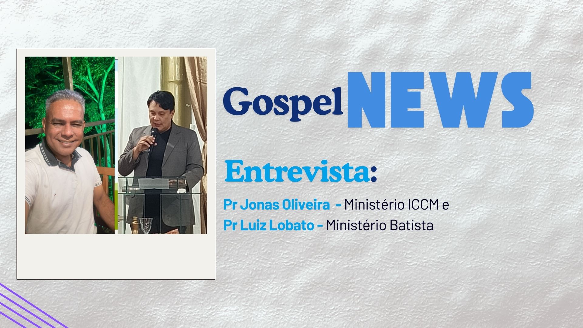 #GospelNews | Entrevista Jonas Oliveira e Luiz Lobato - Ministério ICCM - News Rondônia