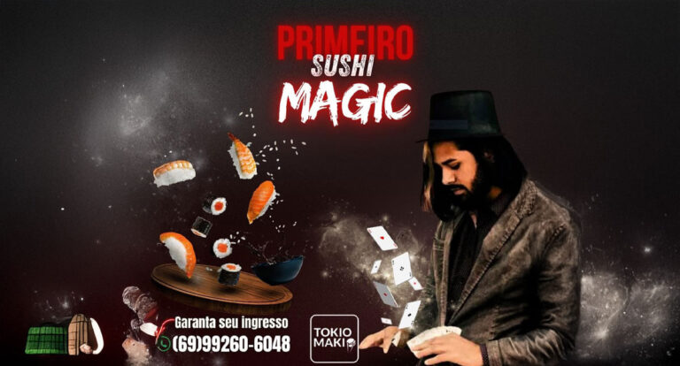 Agenda News: Truques de mágica e sushi no Tokiomaki - News Rondônia