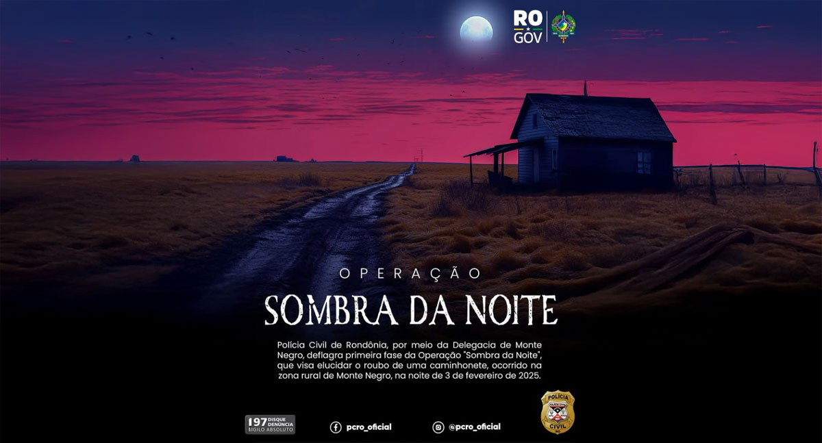Operação Sombra da Noite: Polícia Civil prende suspeitos de roubo em Monte Negro - News Rondônia