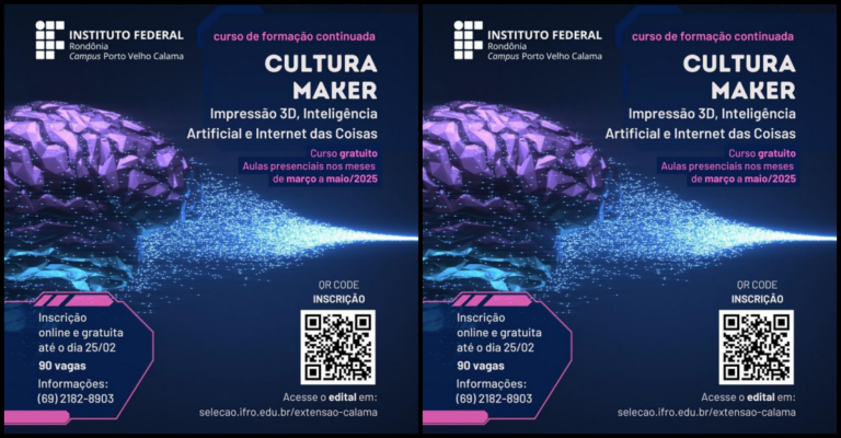 Formação semipresencial em Cultura Maker com inscrições abertas no IFRO Calama - News Rondônia