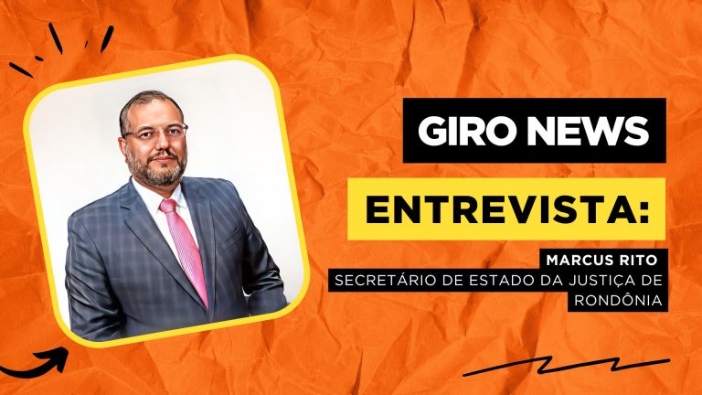 #GiroNews | Entrevista Marcus Castelo Branco Alves Semeraro Rito - SEJUS - News Rondônia