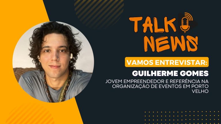 #TalkNews | Entrevista Guilherme Gomes, Baile da Astro - News Rondônia