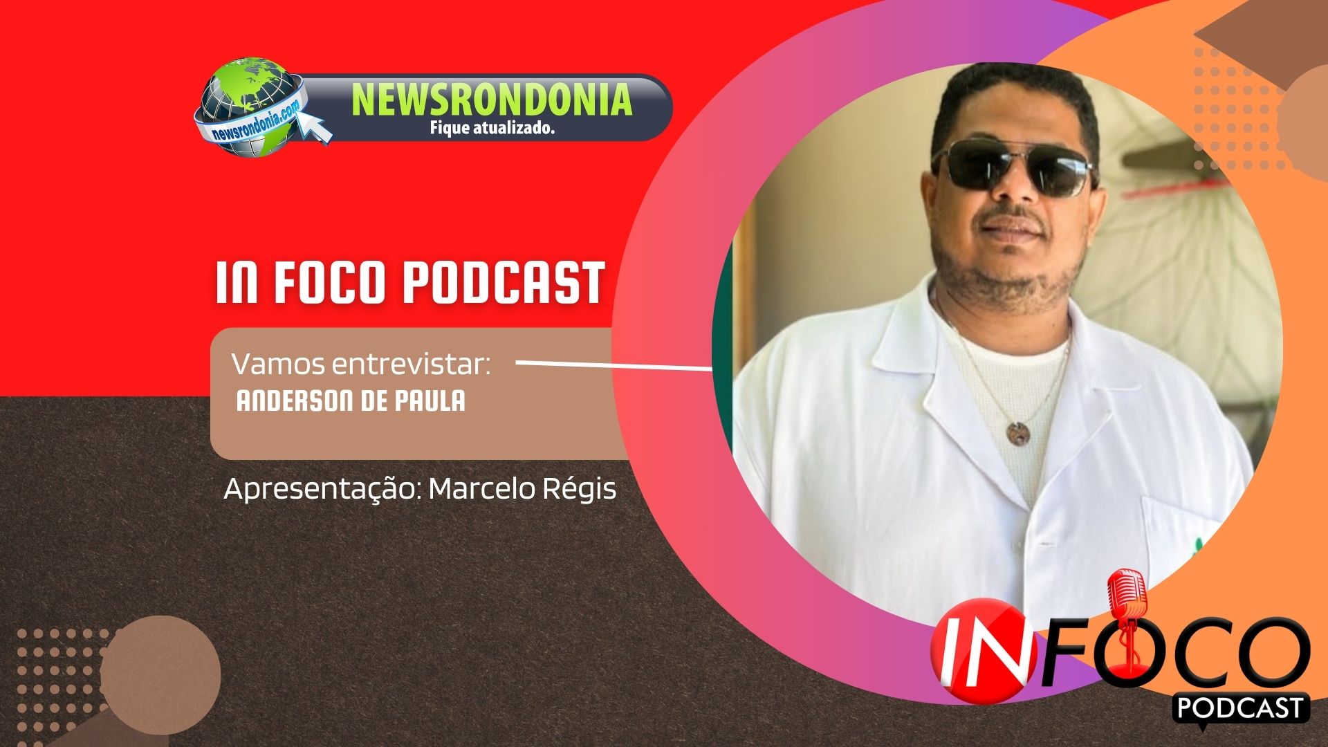 #InFocoPodCast | Entrevista Anderson de Paula - massoterapeuta e quiropraxista - News Rondônia