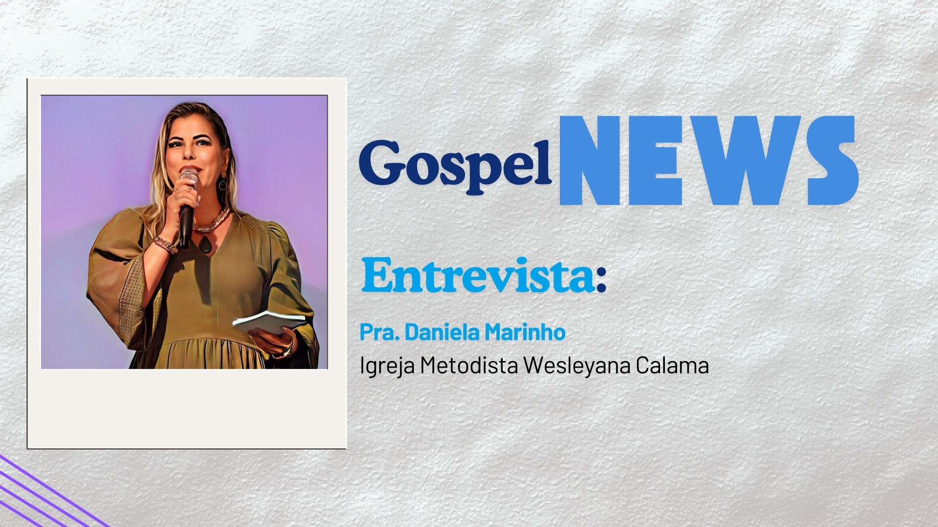 #GospelNews | Entrevista Pastora Daniela Marinho - News Rondônia