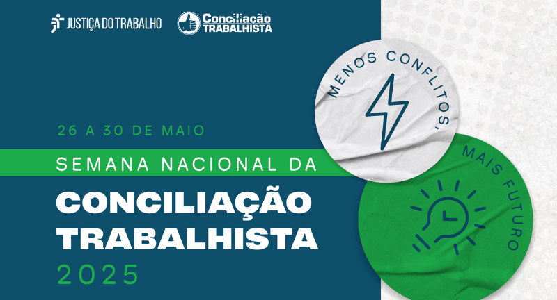 Semana Nacional da Conciliação Trabalhista será de 26 a 30 de maio