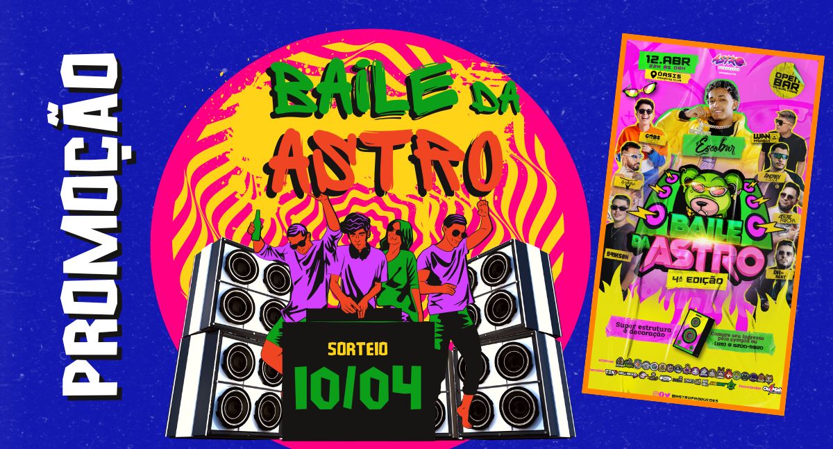 Baile da Astro: News Rondônia sorteia ingressos para o maior evento funk do ano - News Rondônia