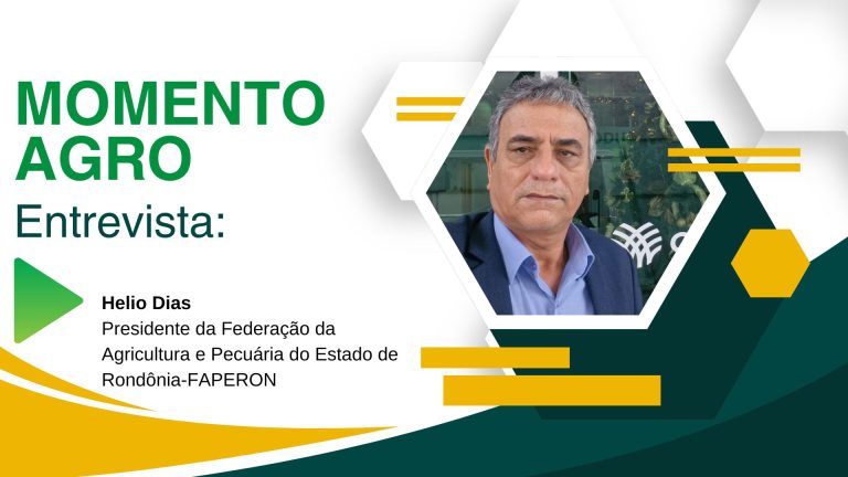 #MomentoAgro | Entrevista Helio Dias - Presidente da FAPERON - News Rondônia