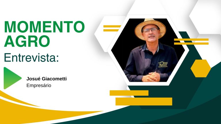 #momentoagro | Entrevista Josué Giacometti - empresário - News Rondônia