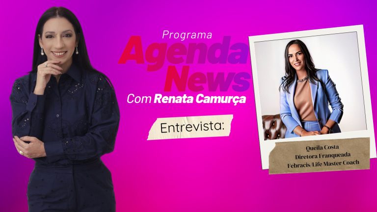 #agendanews | Entrevista Queila Costa - Diretora Franqueada Febracis/Life Master Coach - News Rondônia