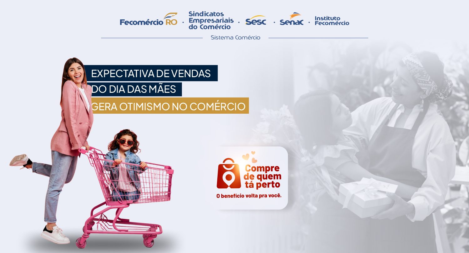 Expectativa de vendas para o Dia das Mães anima o comércio