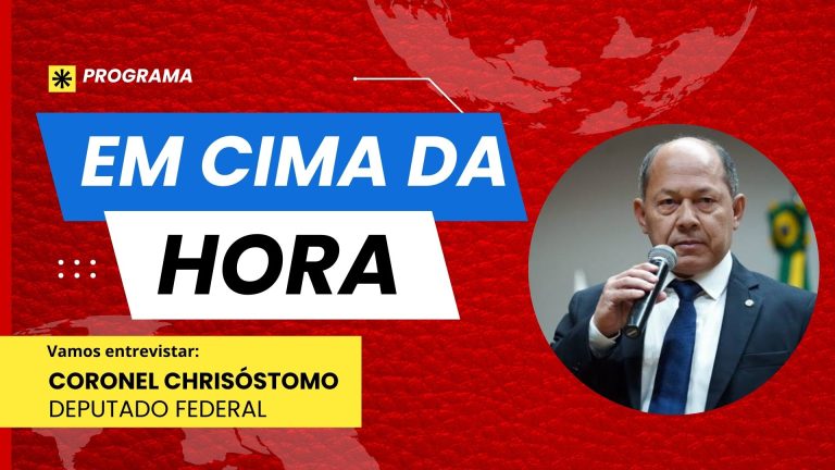 EM CIMA DA HORA | Entrevista Coronel Chrisóstomo, Deputado Federal - News Rondônia