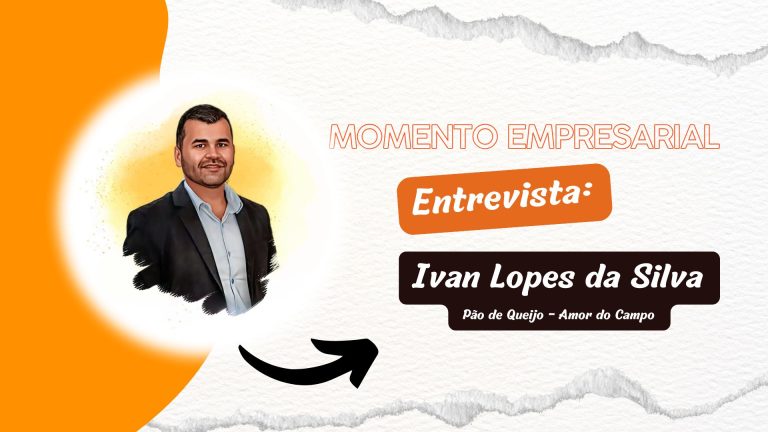 Momento Empresarial | Entrevista Ivan Lopes da Silva, Pão de Queijo - Amor do Campo - News Rondônia