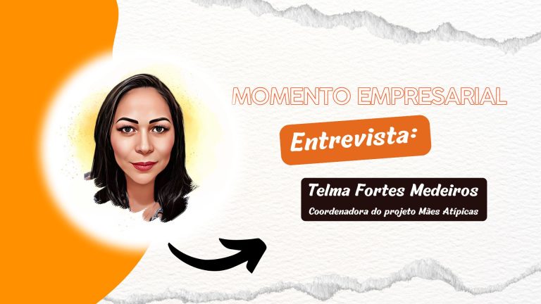 Momento Empresarial | Entrevista Telma Fortes Medeiros coordenadora do projeto Mães Atípicas - News Rondônia