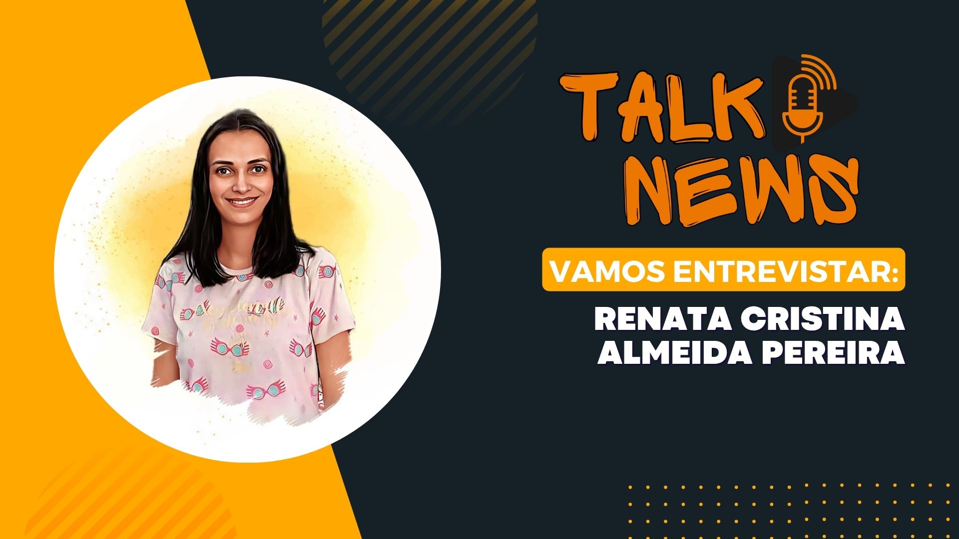 Entrevista Renata Cristina Almeida Pereira