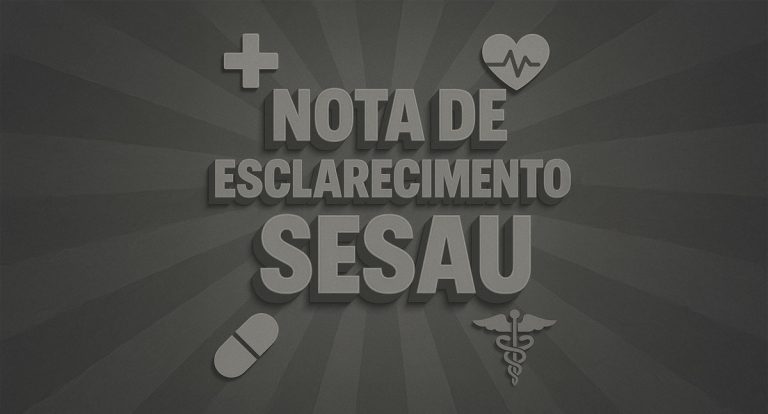 Sesau emite nota de esclarecimento sobre contrato firmado com a unidade hospitalar 9 de Julho em 2023 - News Rondônia