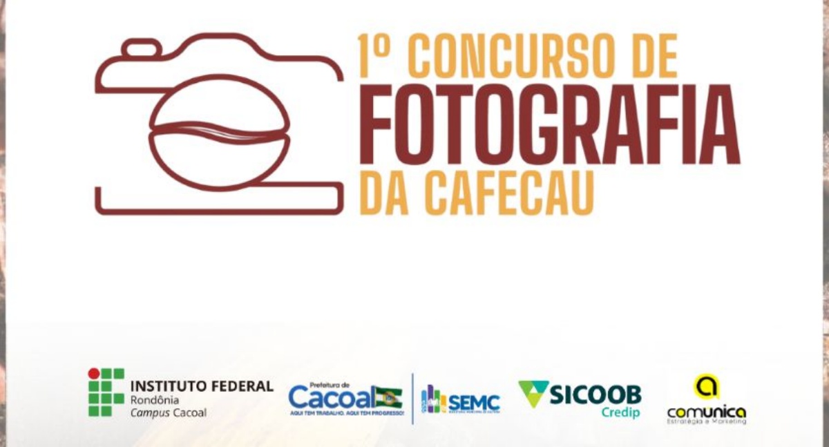Campus Cacoal lança edital para o Primeiro Concurso de Fotografia da Cafecau