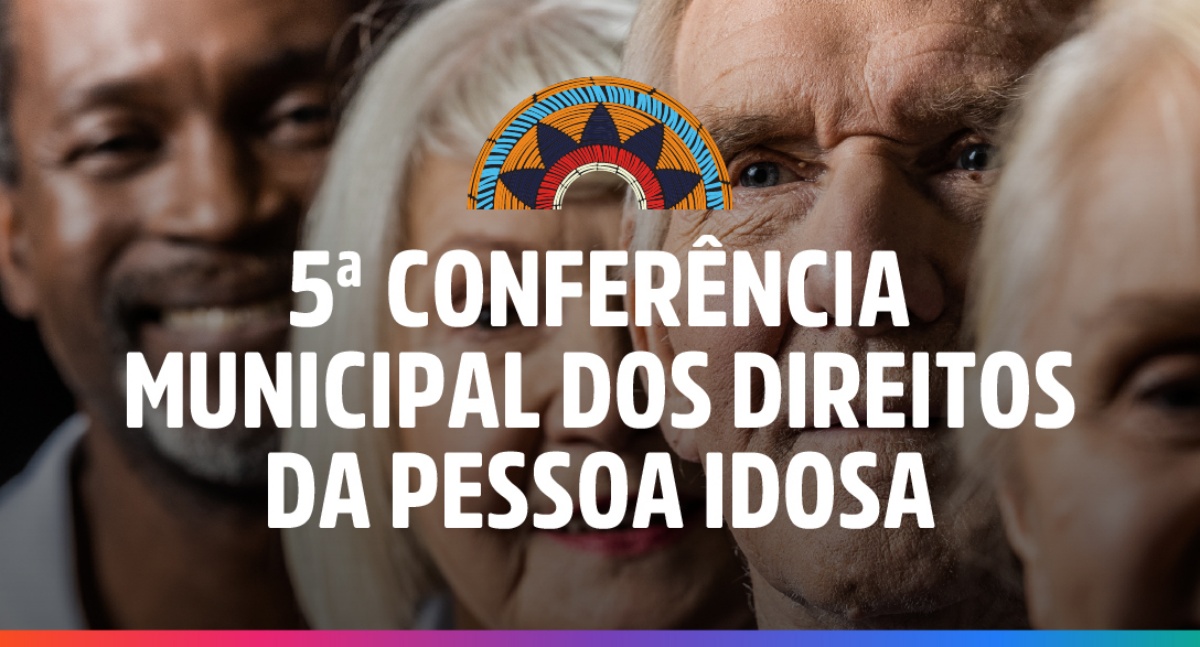 Estado convoca 5ª Conferência para discutir urgência nos direitos da pessoa idosa