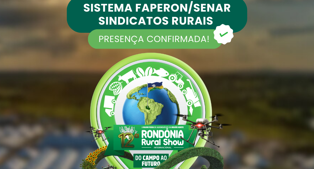 Sistema FAPERON/SENAR terá estande sustentável e interativo na 12ª Rondônia Rural Show