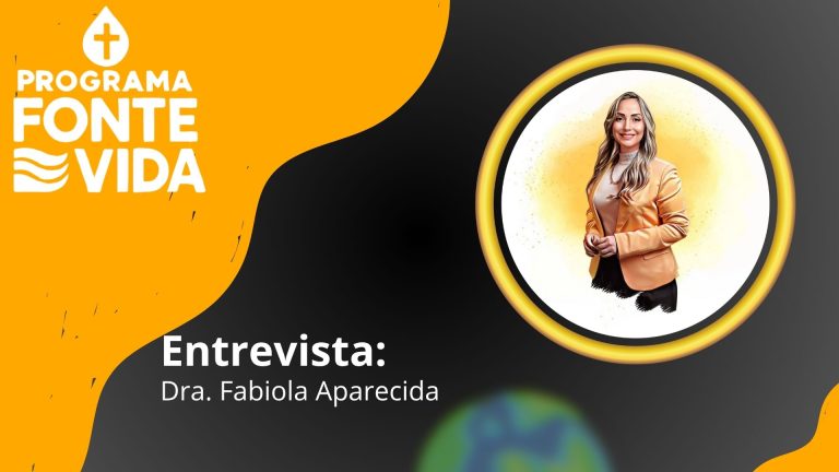 Fonte de Vida | Entrevista Dra. Fabiola Aparecida - News Rondônia