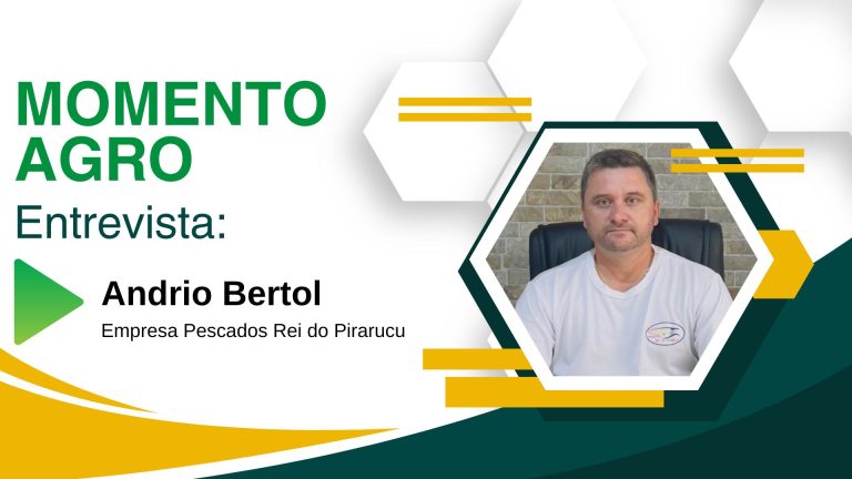 Momento Agro | Entrevista Andrio Bertol - Empresa Pescados Rei do Pirarucu - News Rondônia