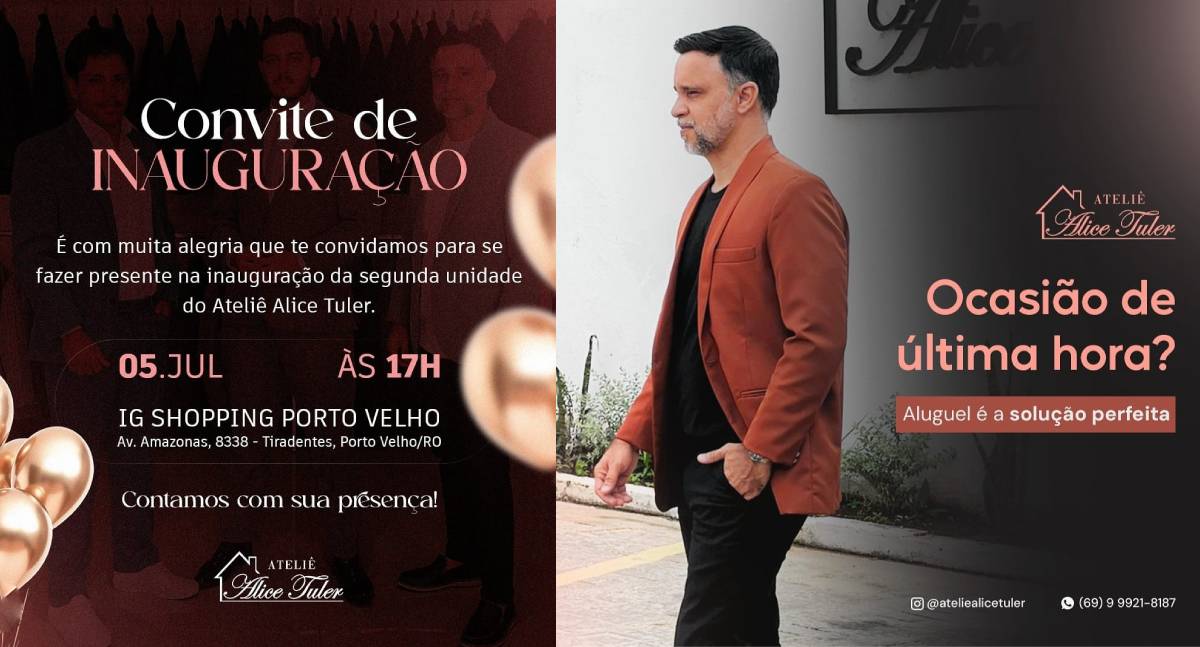 Agenda News: Ateliê Alice Tuler inaugura nova unidade na Zona Leste e reforça presença no mercado de moda masculina em Porto Velho