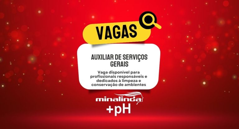 Minalinda: vaga para Auxiliar de Serviços Gerais - News Rondônia