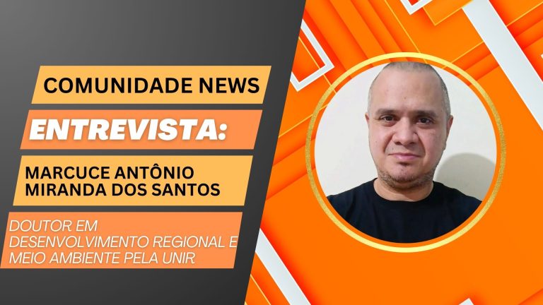 Comunidade News | Entrevista Marcuce Miranda - News Rondônia